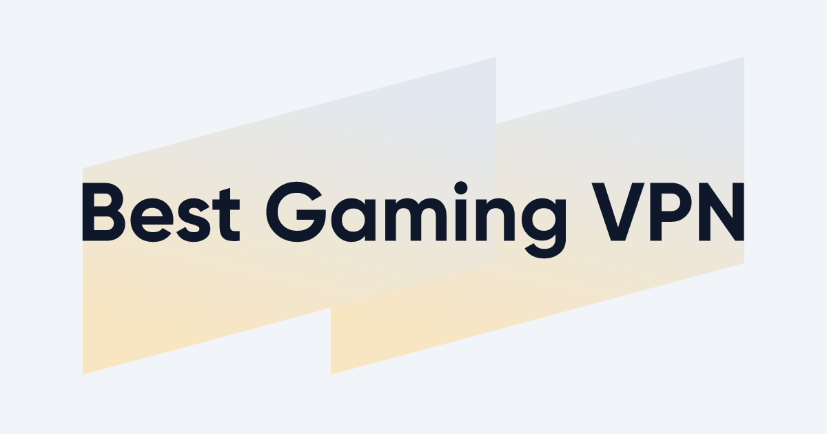 Lower Ping & Beat Throttling: Top Gaming VPNs Tested